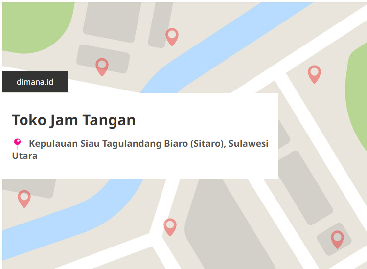 Toko Jam Tangan di sekitar Kepulauan Siau Tagulandang Biaro (Sitaro), Sulawesi Utara