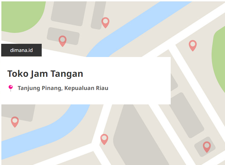 Toko Jam Tangan di sekitar Tanjung Pinang, Kepualuan Riau